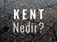 kent nedir-şehir nedir-kent ile şehir farkı-kent ve şehir farkı var mı- kentleşme-şehir ve bölge planlama